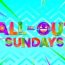 All Out Sundays May 11 2025
